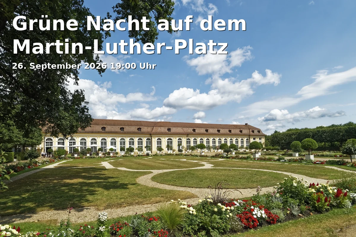 Event: Grüne Nacht auf dem Martin-Luther-Platz
