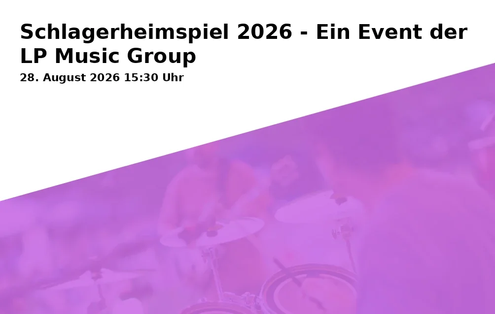 Event: Schlagerheimspiel 2026 - Ein Event der LP Music Group in Bürgerpark Ummeln, Trüggelbachstr. 28, 33649 Bielefeld on 28. August 2026
