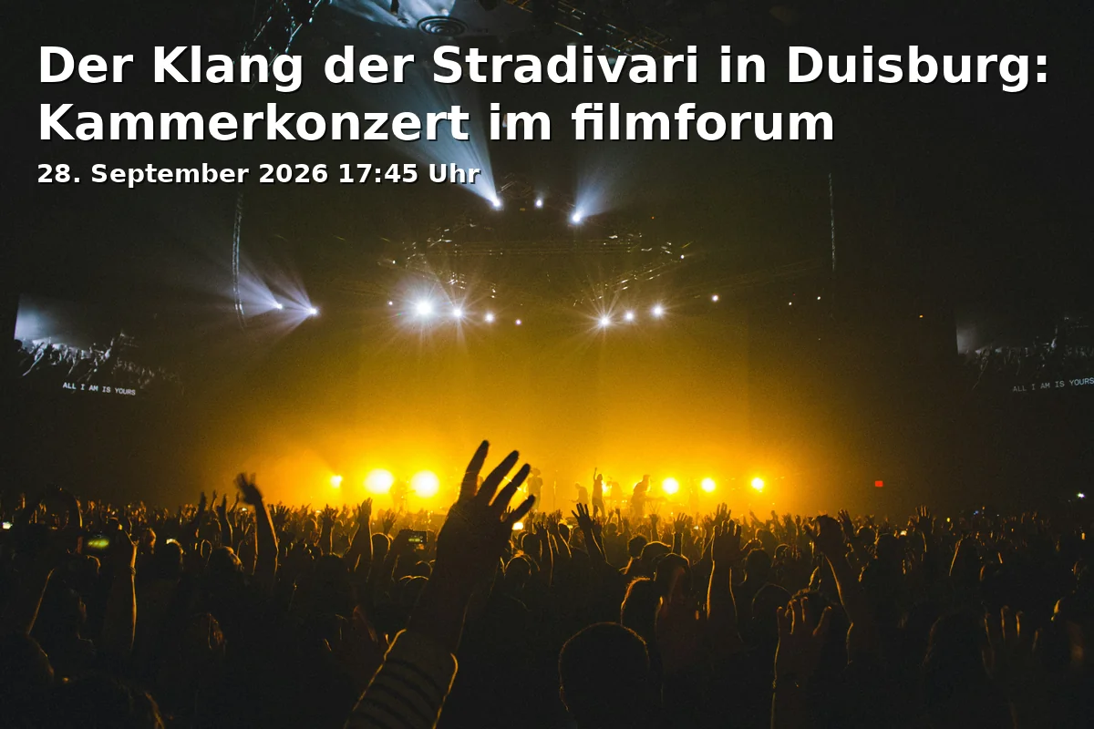 Event: Der Klang der Stradivari in Duisburg: Kammerkonzert im filmforum in filmforum, Dellplatz 16, 47051 Duisburg on 28. September 2026