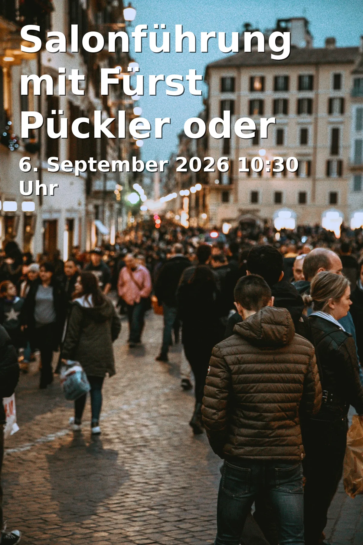 Event: Salonführung mit Fürst Pückler oder Fürstin Lucie in Schloss Branitz, Robinienweg 5, 03042 Cottbus on 6. September 2026