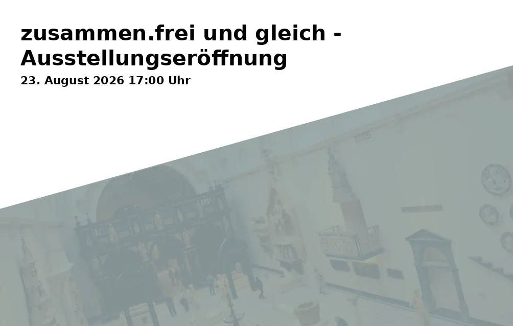 Event: zusammen.frei und gleich - Ausstellungseröffnung