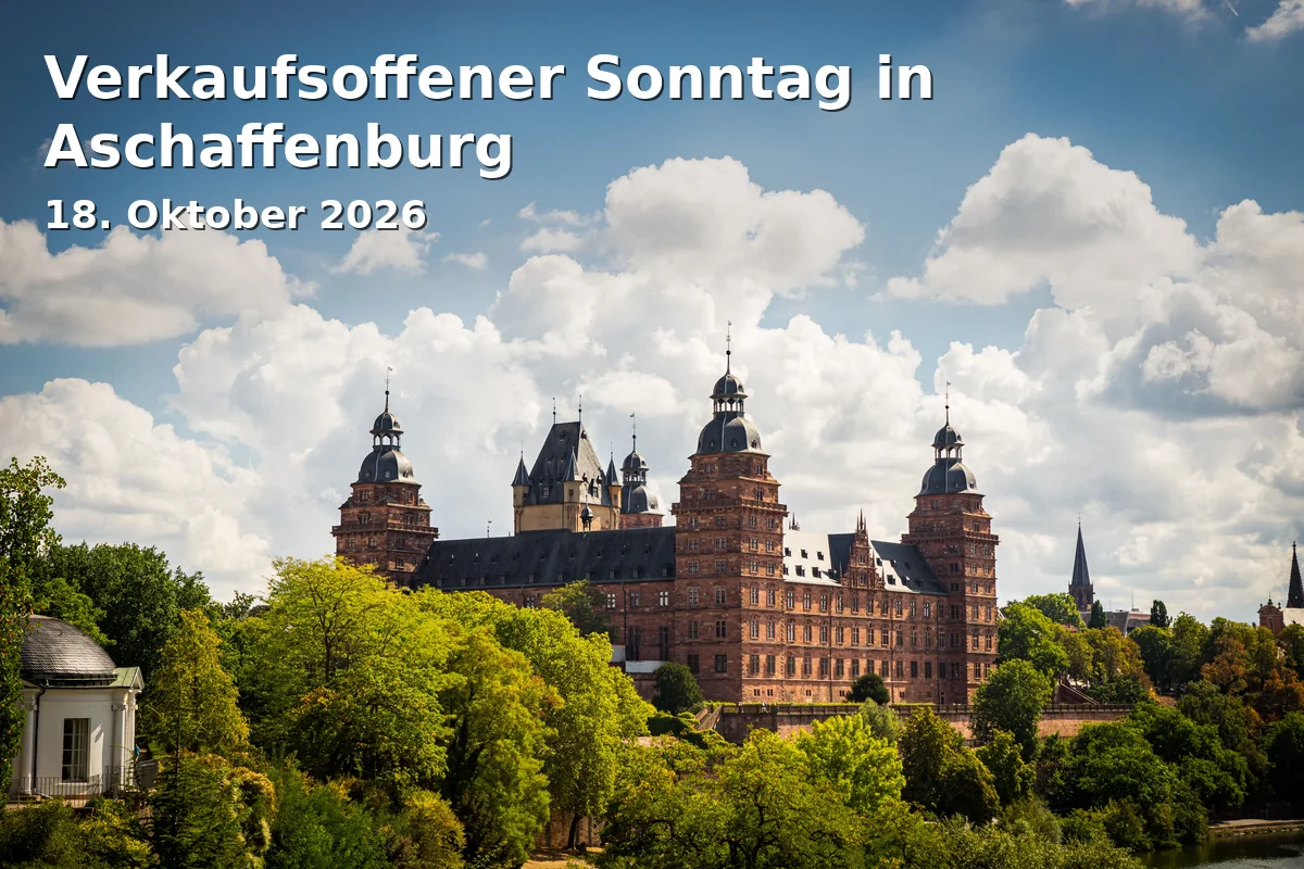 Event: Verkaufsoffener Sonntag in Aschaffenburg in City Galerie Aschaffenburg, Goldbacher Str. 2-4, 63739 Aschaffenburg on 18. Oktober 2026