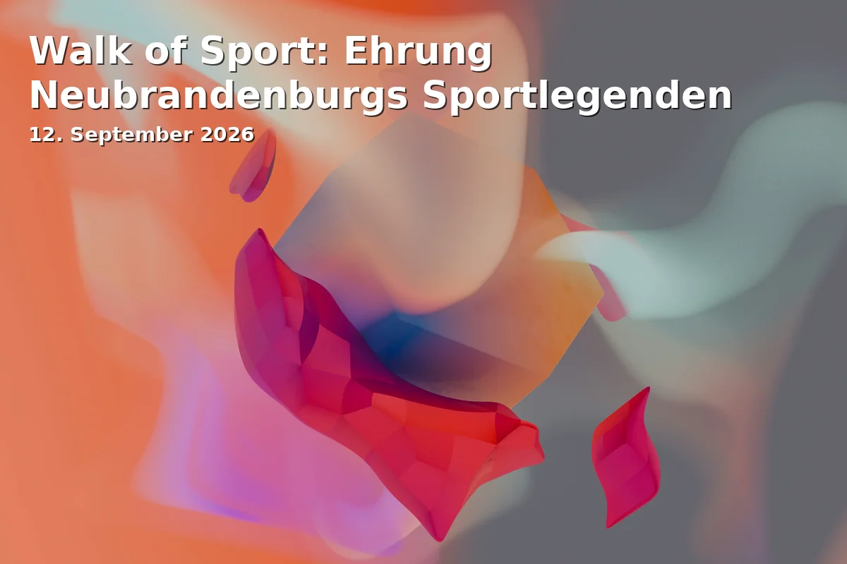Event: Walk of Sport: Ehrung Neubrandenburgs Sportlegenden in Stargarder Straße, Neubrandenburg on 12. September 2026
