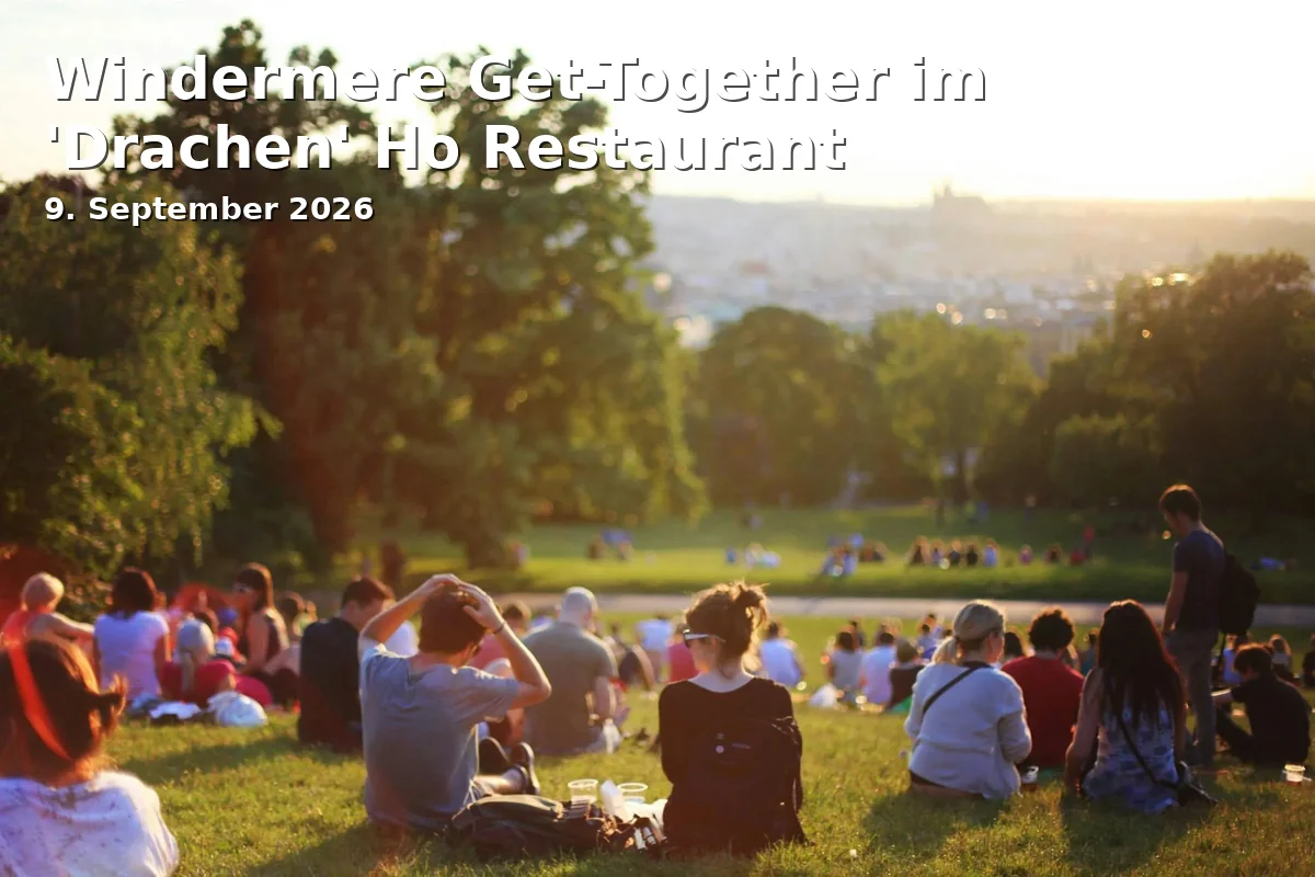 Event: Windermere Get-Together im 'Drachen' Ho Restaurant