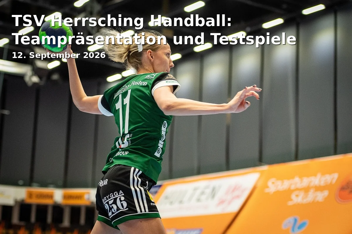 Event: TSV Herrsching Handball: Teampräsentation und Testspiele in Nikolaushalle, Bahnhofstr. 15, 82211 Herrsching on 12. September 2026