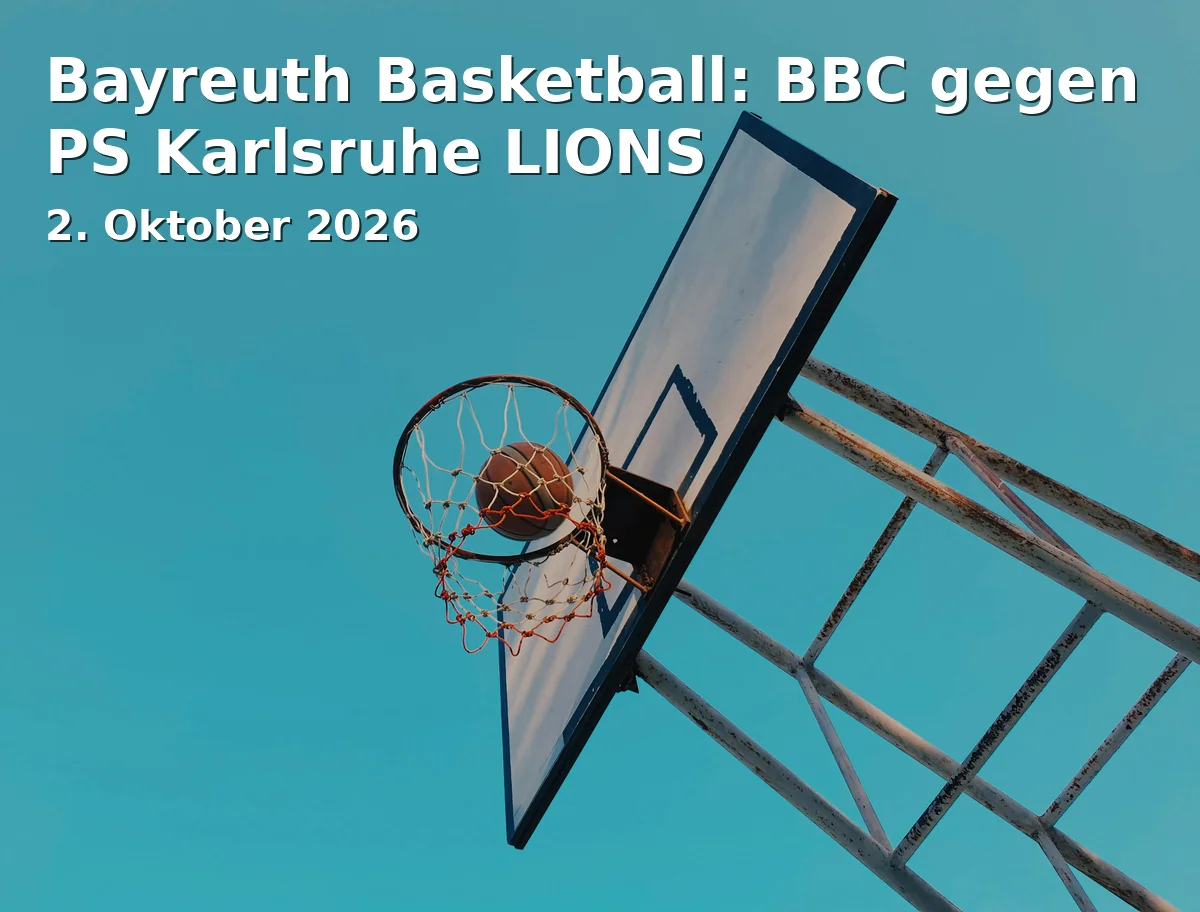 Event: Bayreuth Basketball: BBC gegen PS Karlsruhe LIONS in Oberfrankenhalle, Am Sportpark 3, Bayreuth on 2. Oktober 2026