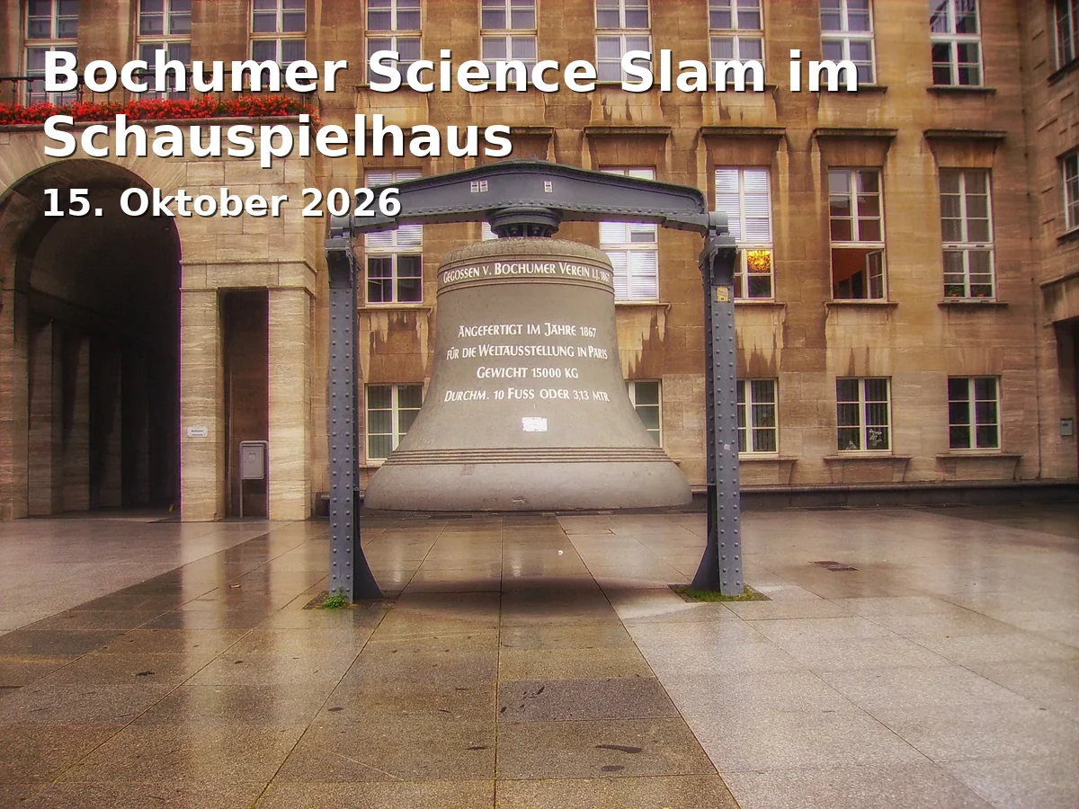 Event: Bochumer Science Slam im Schauspielhaus in Schauspielhaus Bochum, Königsallee 15, 44789 Bochum on 15. Oktober 2026