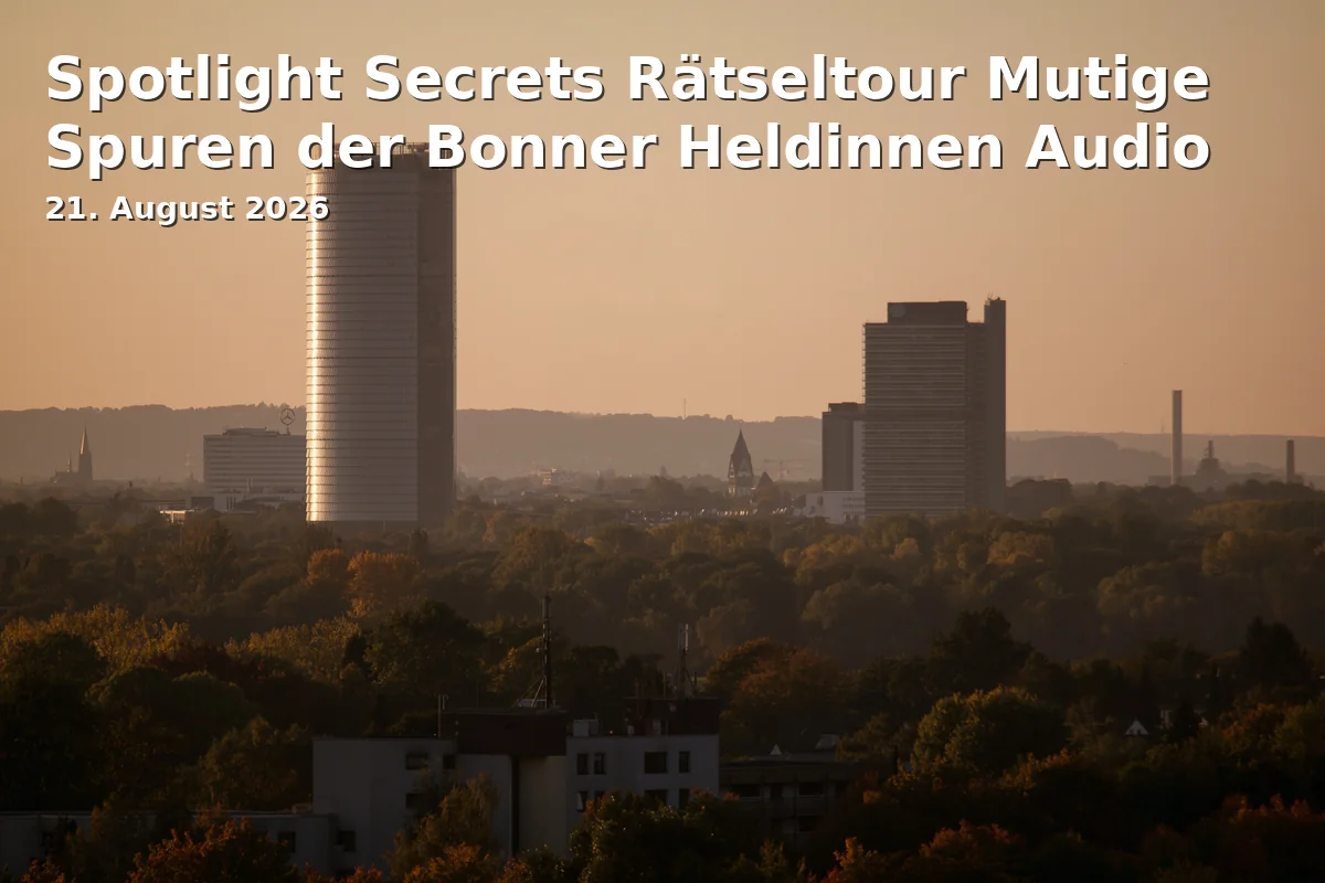 Event: Spotlight Secrets Rätseltour Mutige Spuren der Bonner Heldinnen Audio in Wilhelmstraße 21, 53111 Bonn on 21. August 2026