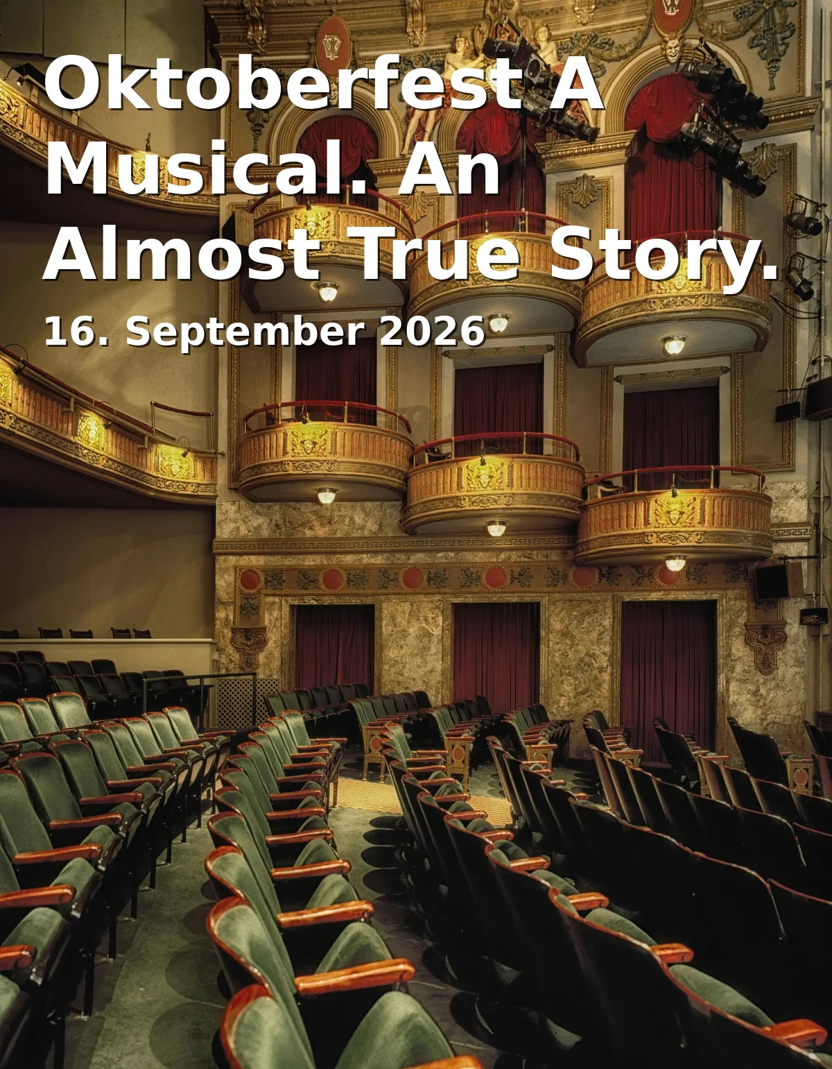Event: Oktoberfest A Musical. An Almost True Story.