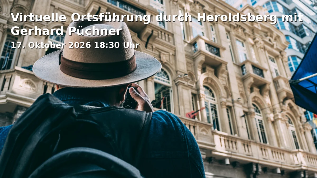 Event: Virtuelle Ortsführung durch Heroldsberg mit Gerhard Püchner