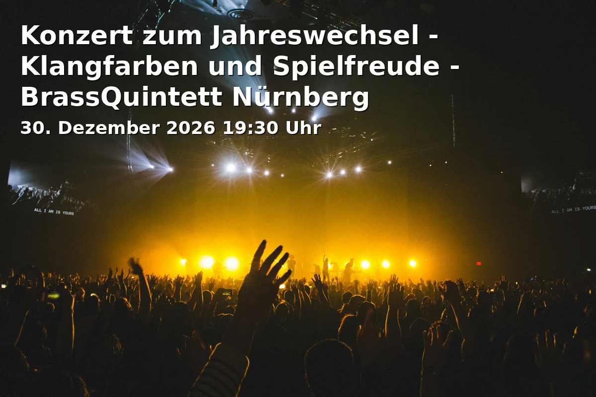 Event: Konzert zum Jahreswechsel - Klangfarben und Spielfreude - BrassQuintett Nürnberg