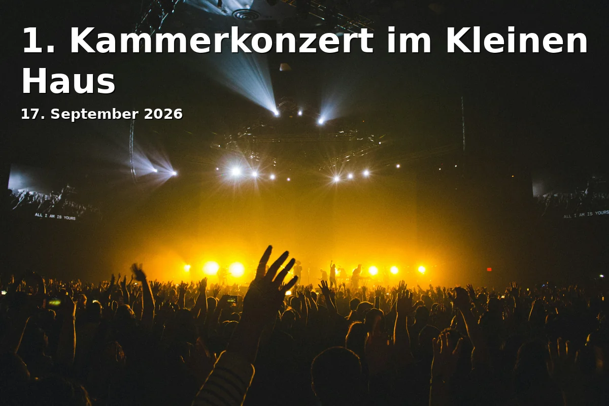 Event: 1. Kammerkonzert im Kleinen Haus