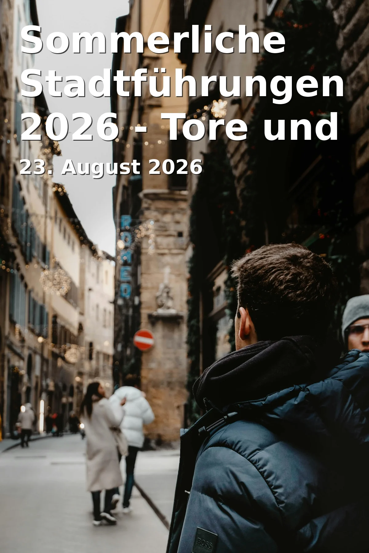 Event: Sommerliche Stadtführungen 2026 - Tore und Mauern der Stadt - Ersatztermin in Innenstadt Freising / Treffpunkt... on 23. August 2026