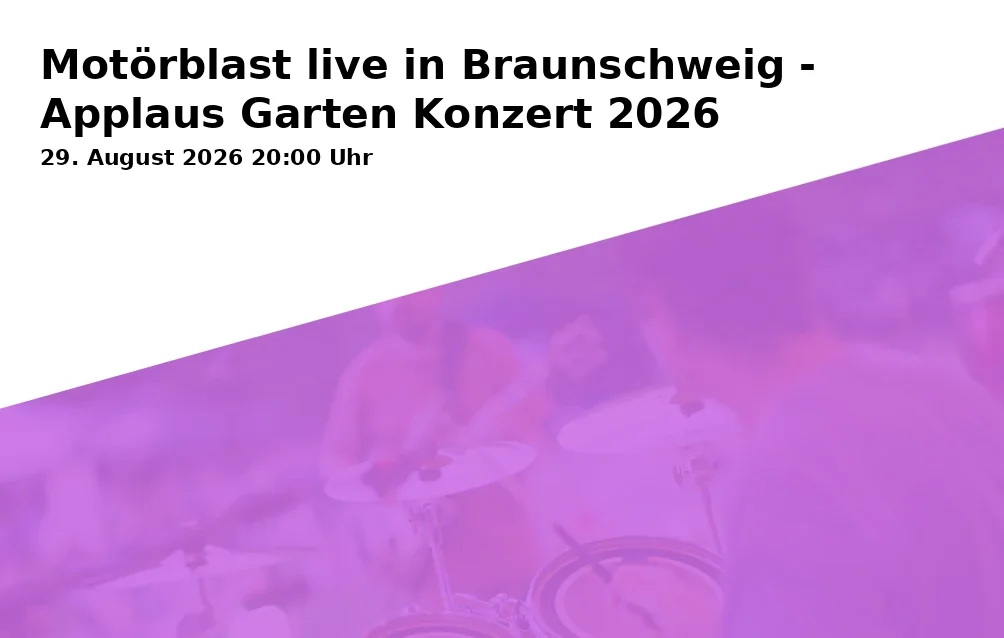 Event: Motörblast live in Braunschweig - Applaus Garten Konzert 2026