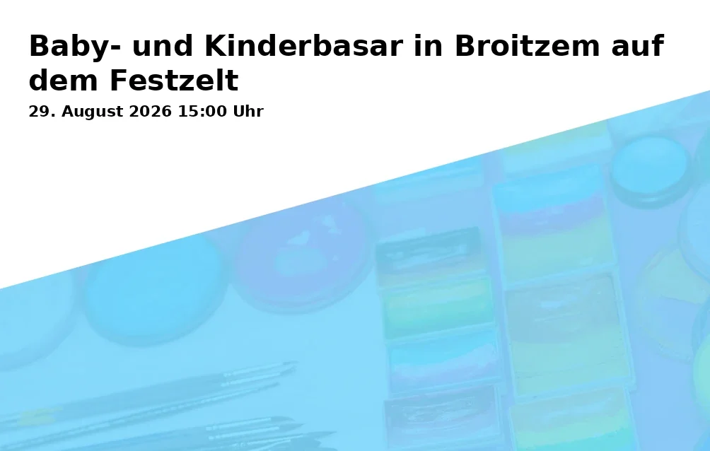 Event: Baby- und Kinderbasar in Broitzem auf dem Festzelt