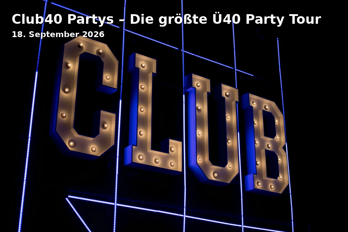 Event: Club40 Parties - The Biggest Over 40 Party Tour