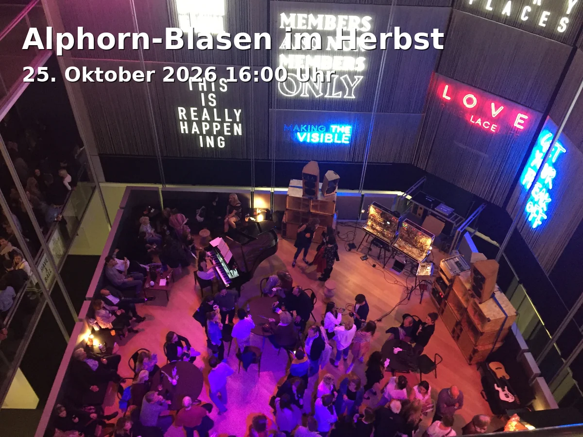 Event: Alphorn-Blasen im Herbst in Asien-Garten im Weltwald, Freising on 25. Oktober 2026