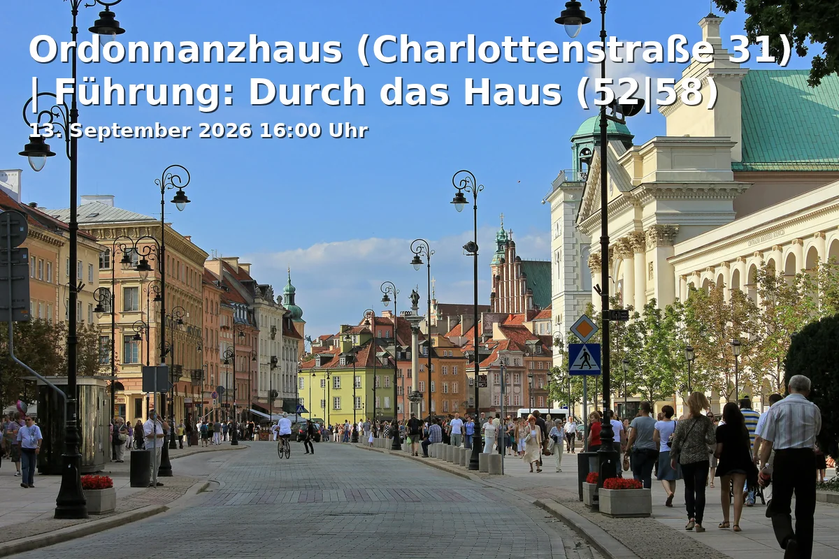 Event: Ordonnanzhaus (Charlottenstraße 31) | Führung: Durch das Haus (52|58) in Charlottenstraße 31, 14467 Potsdam on 13. September 2026