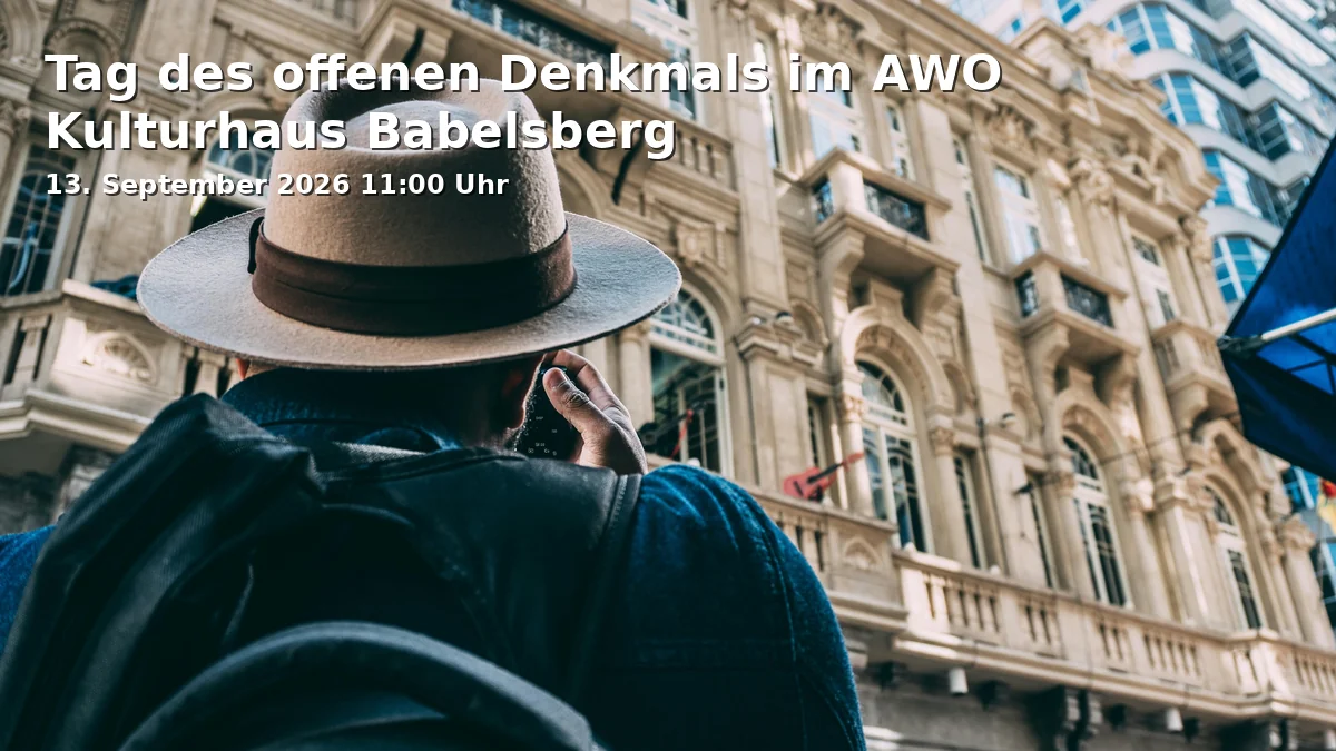 Event: Tag des offenen Denkmals im AWO Kulturhaus Babelsberg in Karl-Liebknecht-Straße 135, 14482 Potsdam on 13. September 2026
