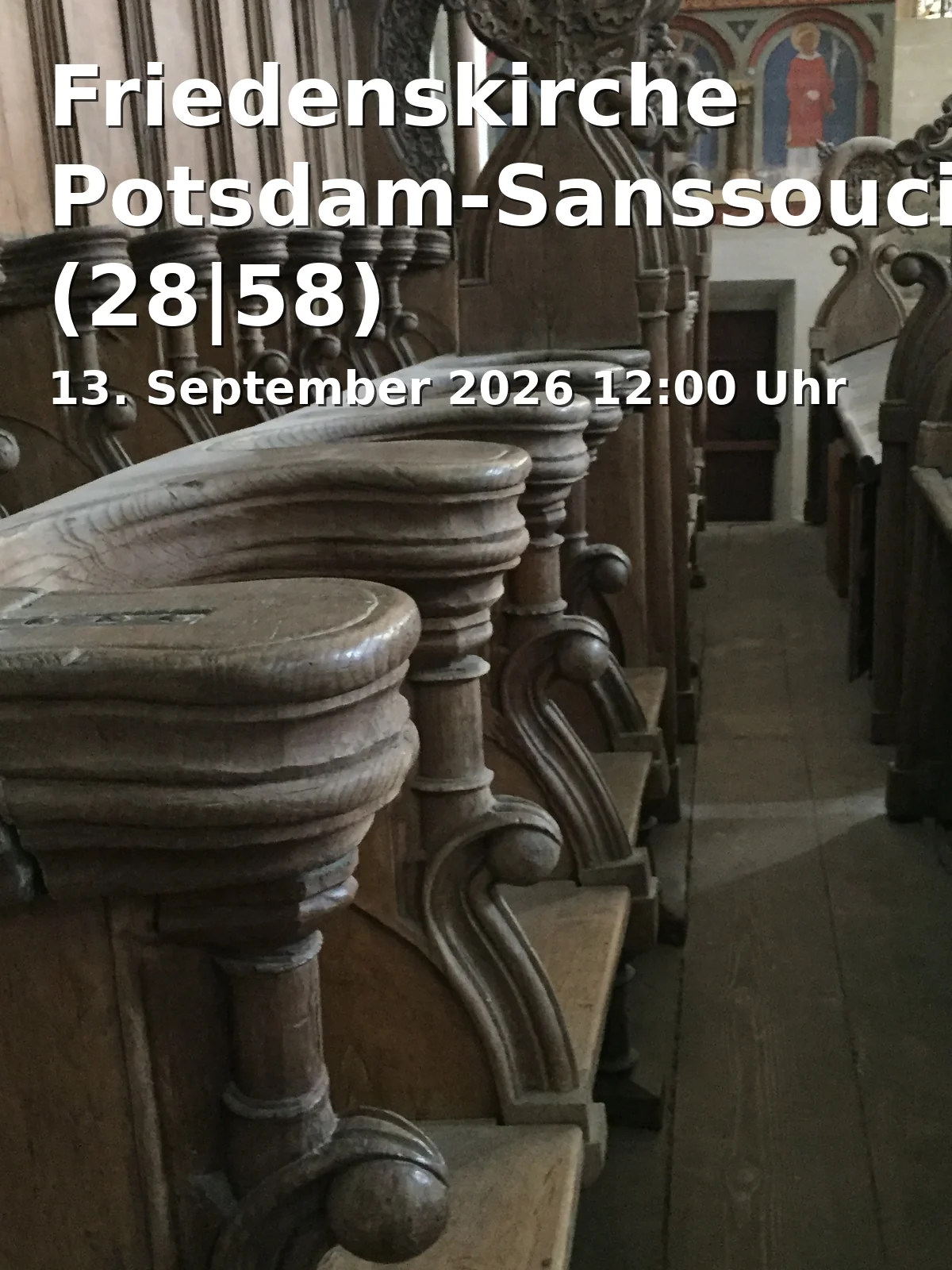 Event: Friedenskirche Potsdam-Sanssouci (28|58) in Am Grünen Gitter 3, 14469 Potsdam on 13. September 2026