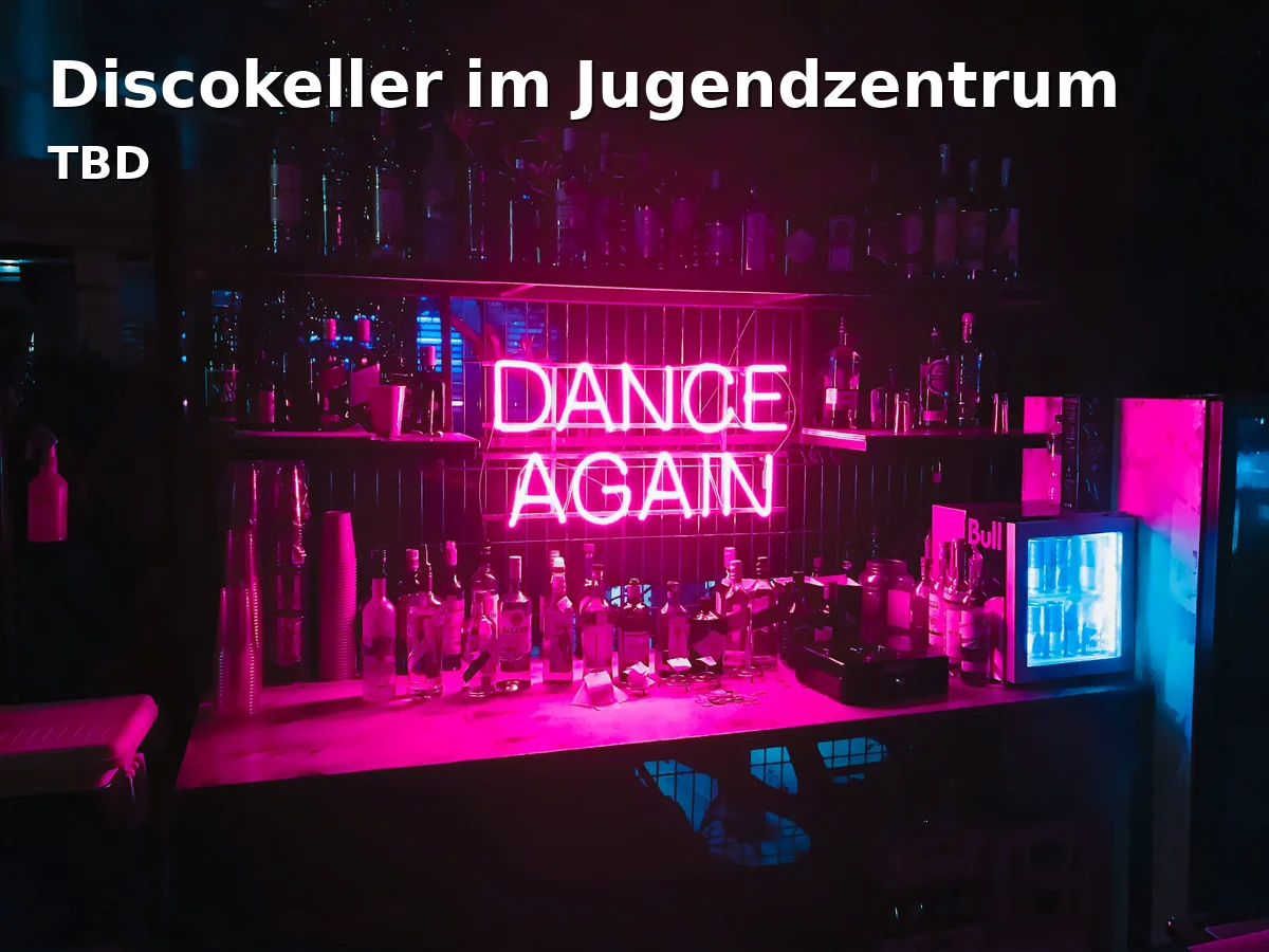 Event: Discokeller im Jugendzentrum