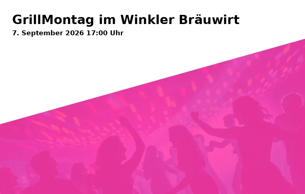 Event: GrillMonday at Winkler Bräuwirt