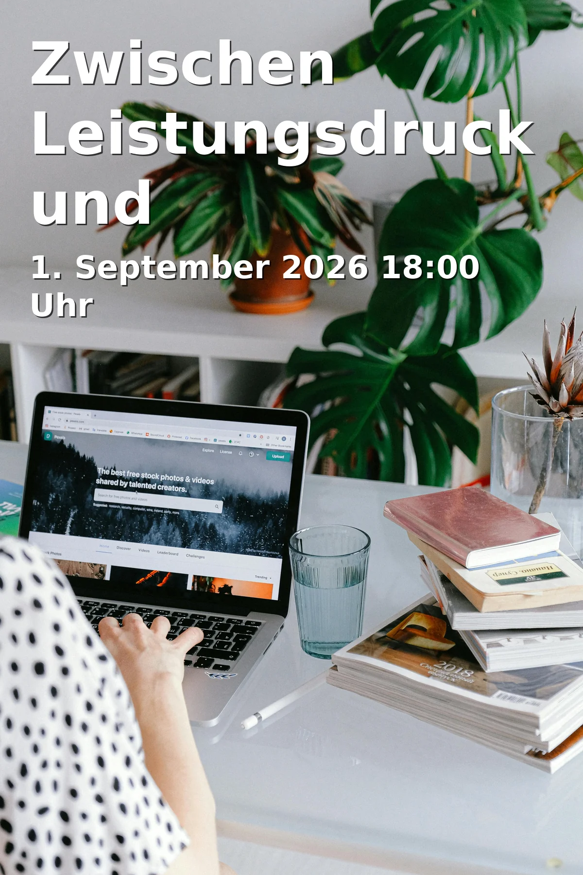 Event: Zwischen Leistungsdruck und Selbstzweifeln - Resilient durchs Studium in Praxis Dr. Angelika Borgstedt, Obernstr. 1, 33602 Bielefeld on 1. September 2026