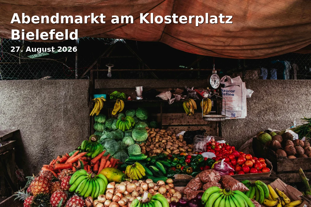 Event: Abendmarkt am Klosterplatz Bielefeld in Klosterplatz, 33602 Bielefeld on 27. August 2026