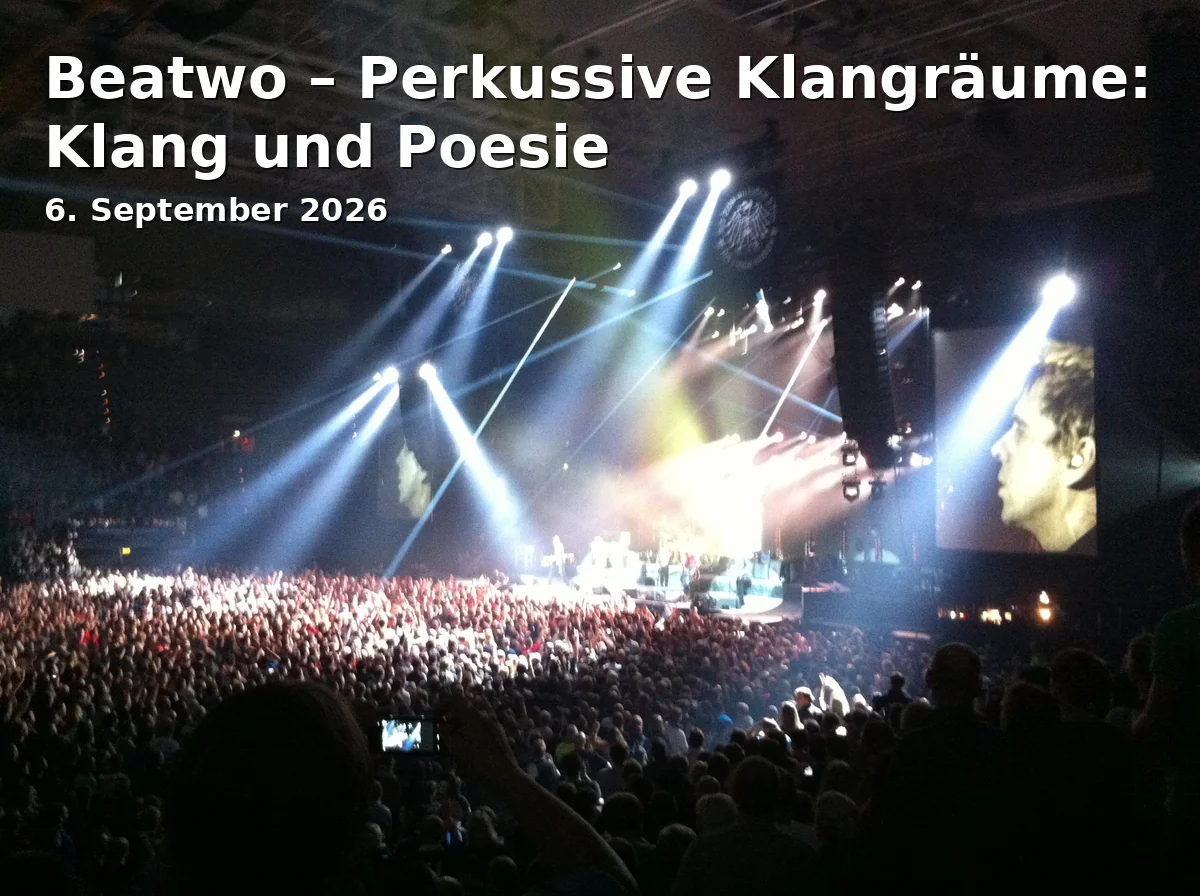 Event: Beatwo – Perkussive Klangräume: Klang und Poesie in Capella Hospitalis, Teutoburger Str. 50, 33604 Bielefeld on 6. September 2026