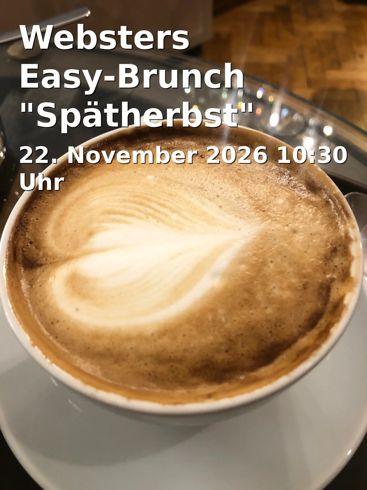 Event: Websters Easy-Brunch "Spätherbst"