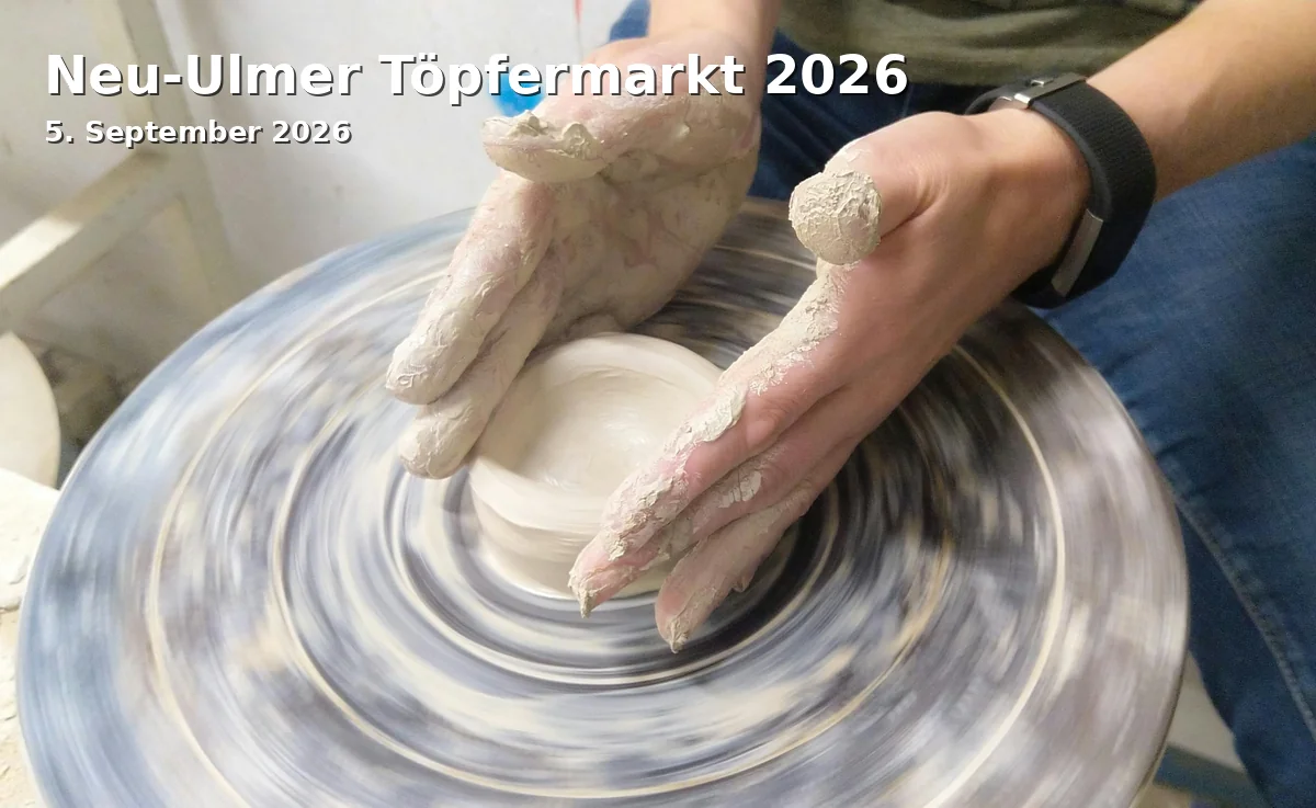 Event: Neu-Ulmer Töpfermarkt 2026 in Petrusplatz, 89231 Neu-Ulm on 5. September 2026