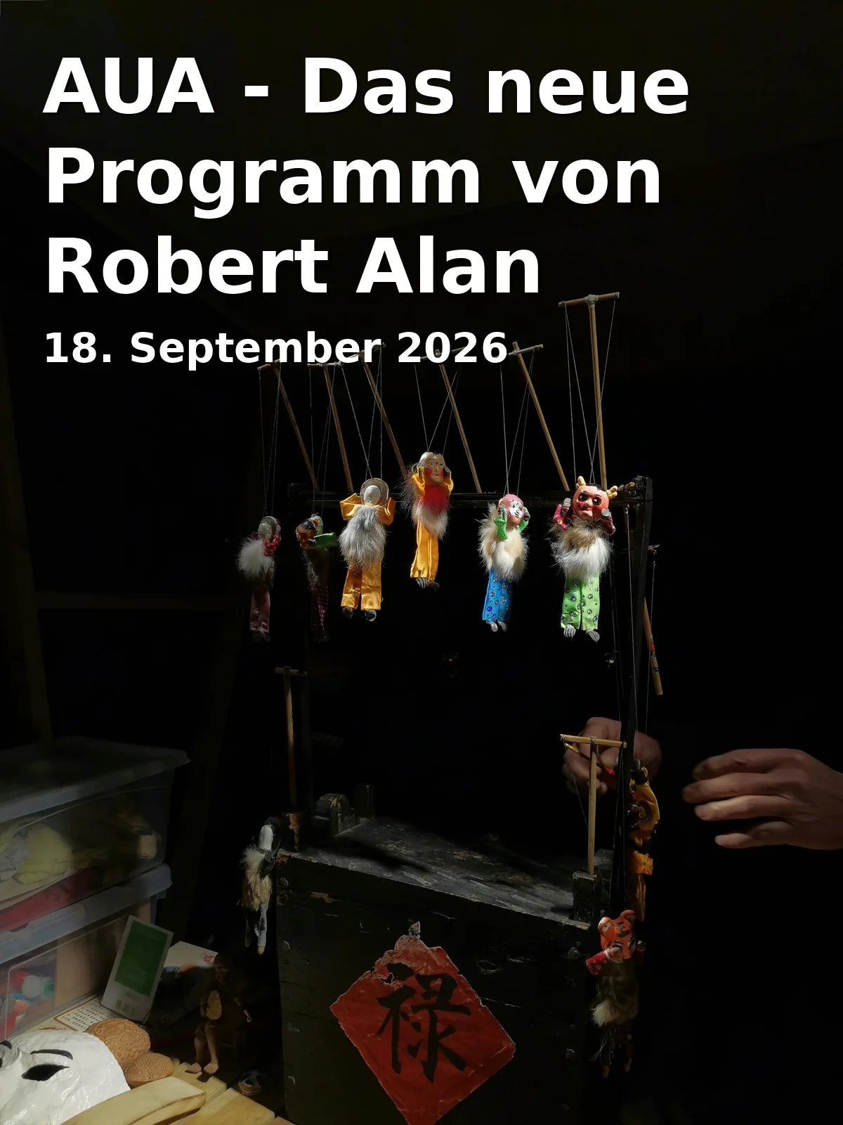 Event: AUA - Das neue Programm von Robert Alan in Theater am Neunerplatz, Neunerplatz 1, 97082 Würzburg on 18. September 2026