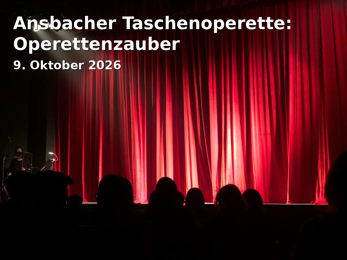 Event: Ansbacher Taschenoperette: Operettenzauber