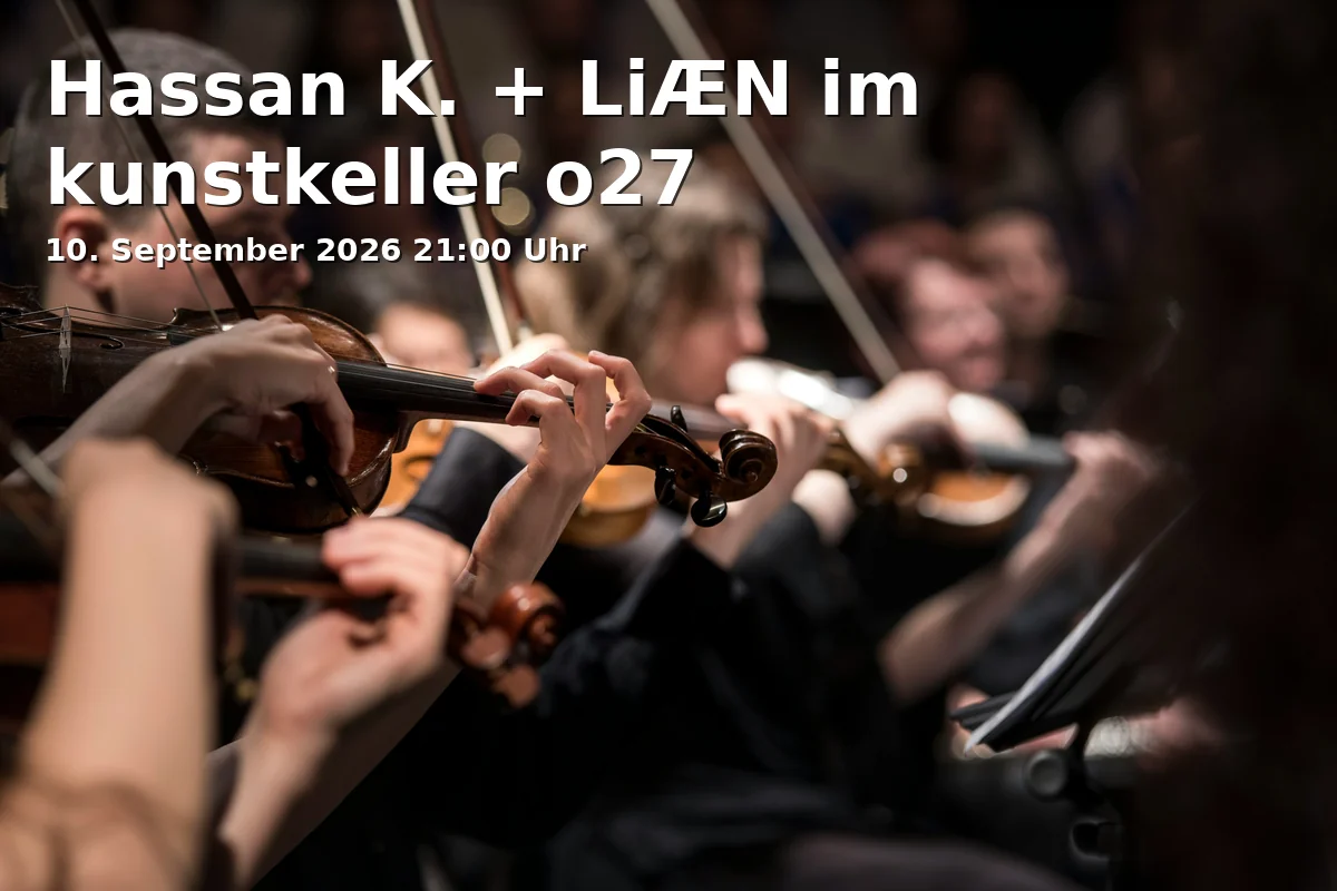 Hassan K. + LiÆN im kunstkeller o27