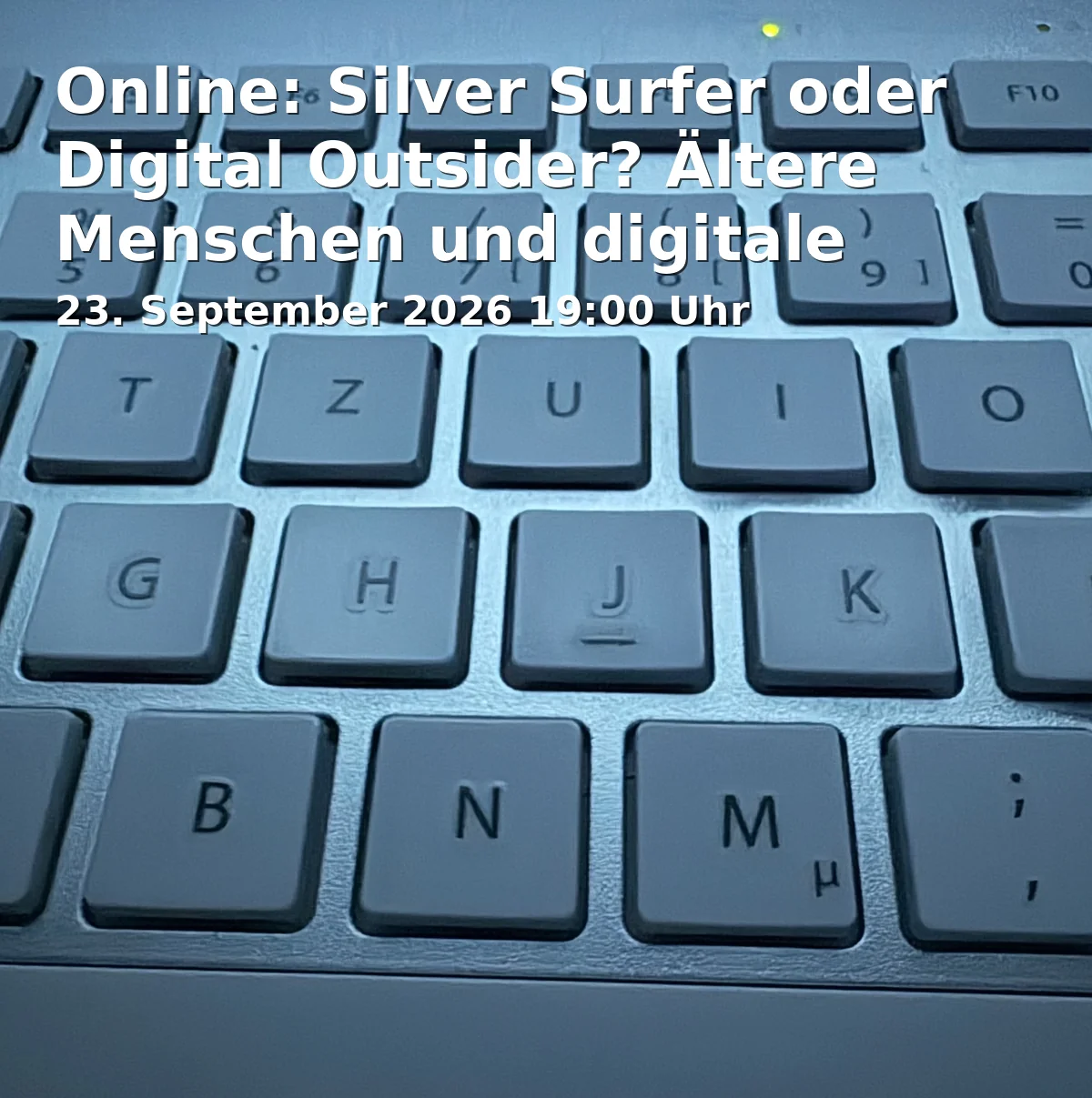 Event: Online: Silver Surfer oder Digital Outsider? Ältere Menschen und digitale Teilhabe in vhs Fürth, Hirschenstraße 27/29, 90762 Fürth on 23. September 2026
