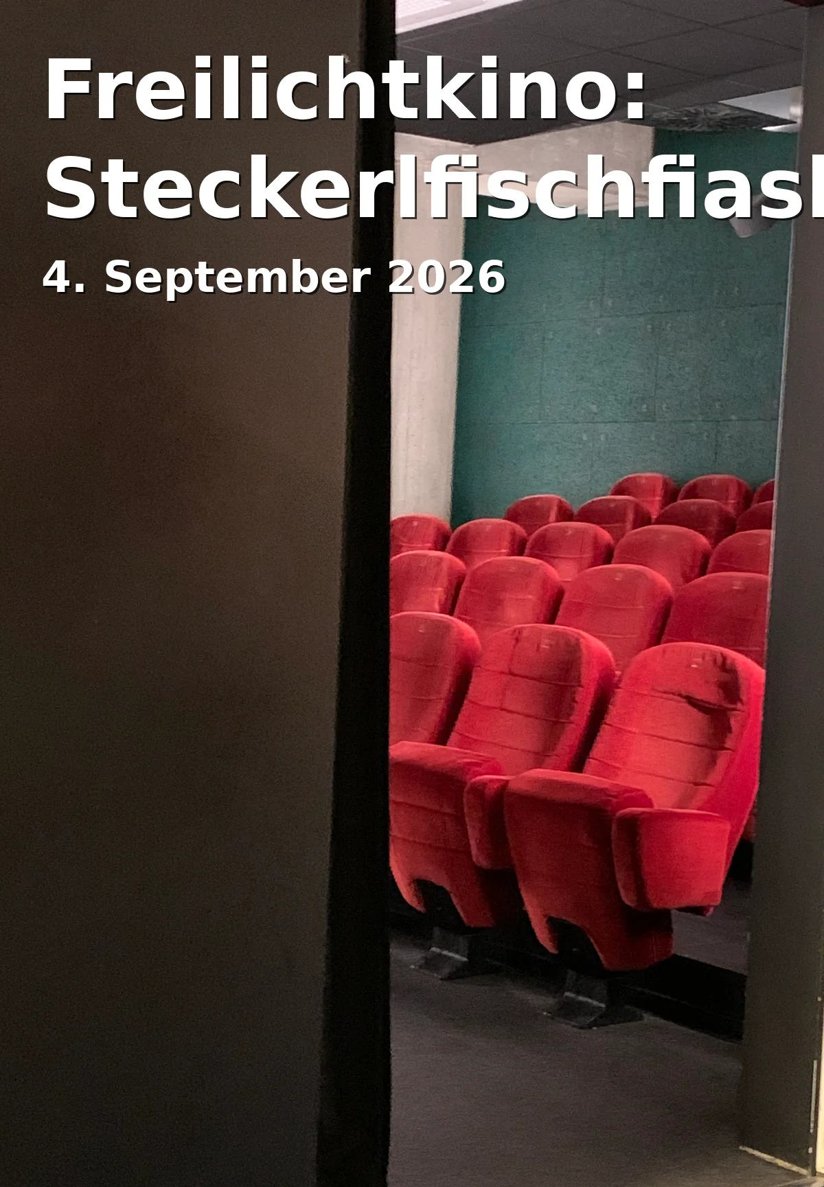 Freilichtkino: Steckerlfischfiasko