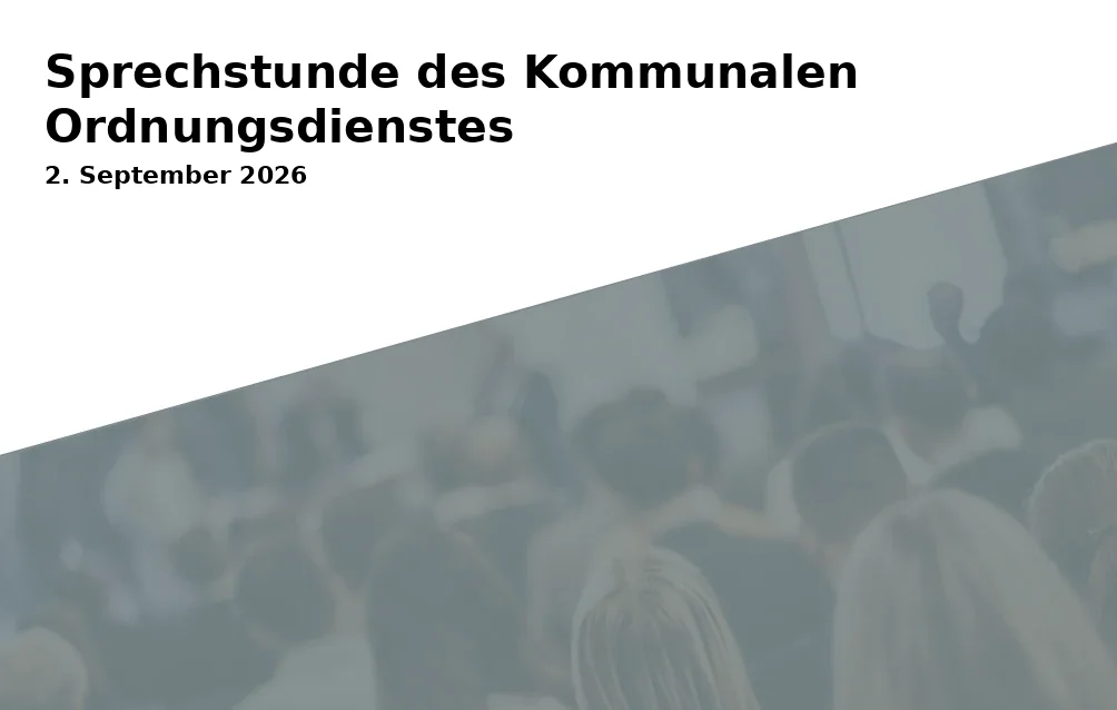 Sprechstunde des Kommunalen Ordnungsdienstes