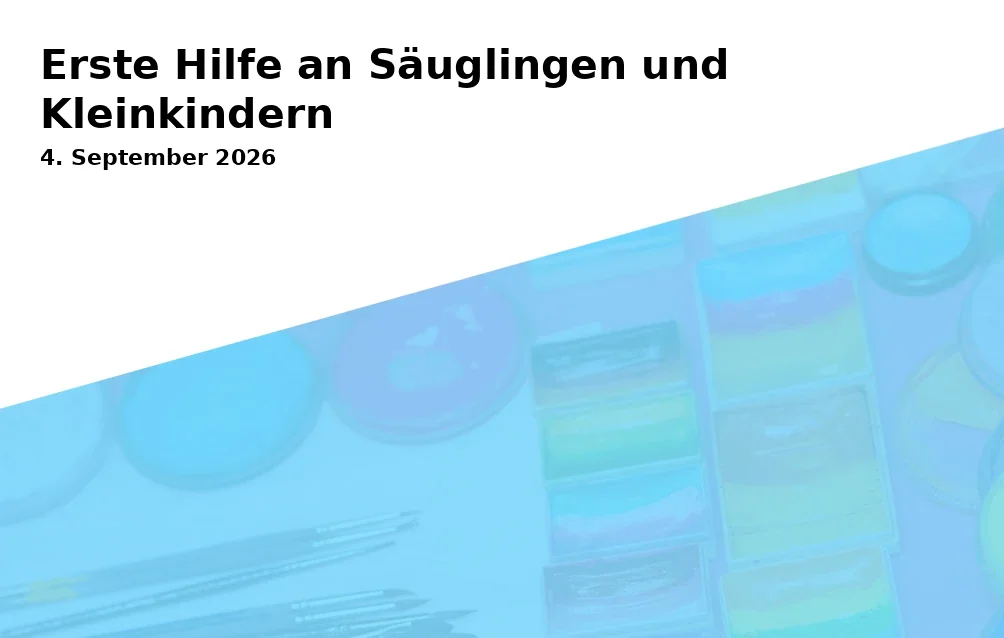 Erste Hilfe an Säuglingen und Kleinkindern