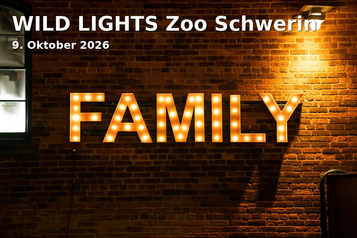 Event: WILD LIGHTS Zoo Schwerin in Zoo Schwerin, Alte Crivitzer Landstraße 1, 19061 Schwerin on 9. Oktober 2026
