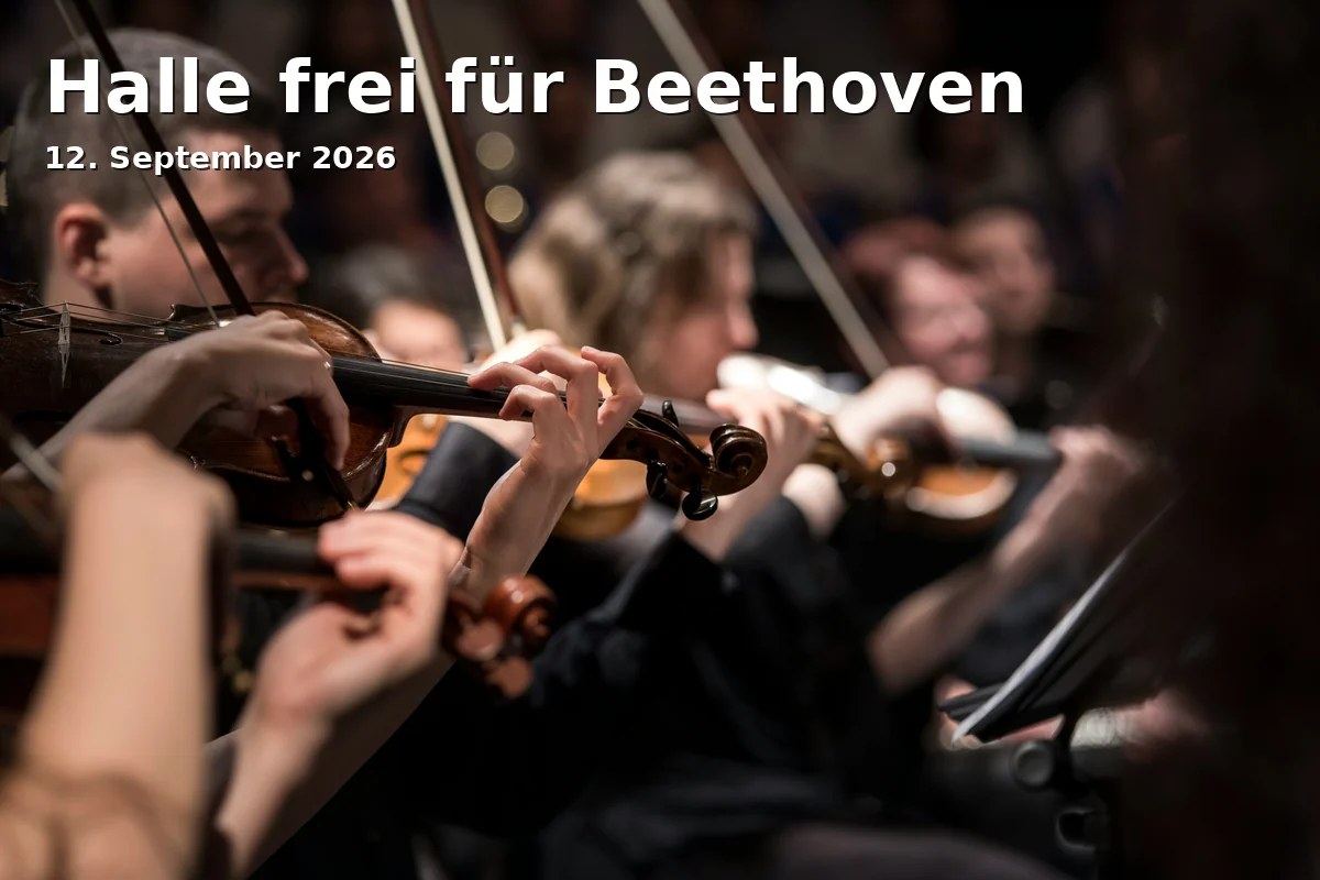 Event: Halle frei für Beethoven in Beethovenhalle, Wachsbleiche 16, 53111 Bonn on 12. September 2026