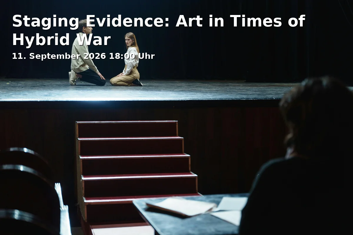 Event: Staging Evidence: Art in Times of Hybrid War