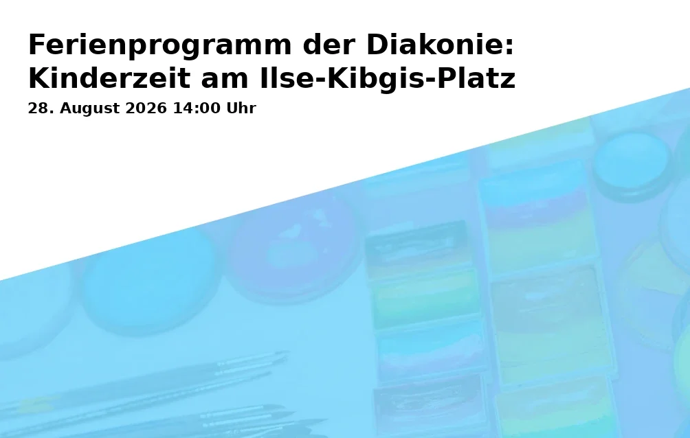 Event: Ferienprogramm der Diakonie: Kinderzeit am Ilse-Kibgis-Platz in Ilse-Kibigs-Platz, Harthorststraße 1, 45899 Gelsenkirchen on 28. August 2026