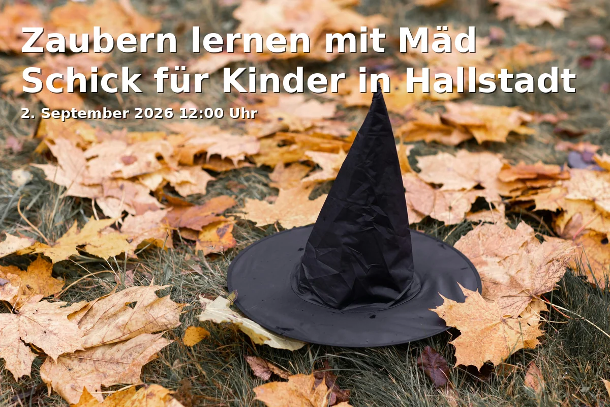 Event: Zaubern lernen mit Mäd Schick für Kinder in Hallstadt