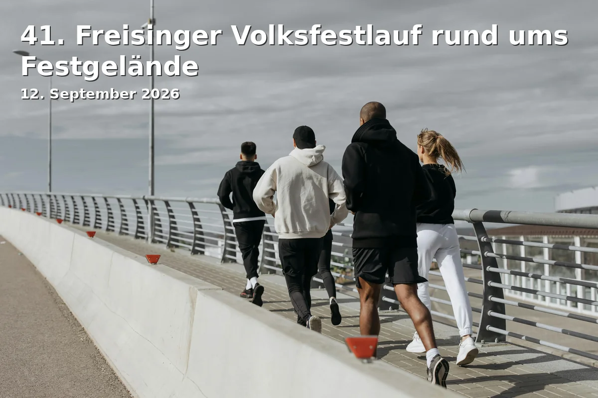 Event: 41. Freisinger Volksfestlauf rund ums Festgelände in Luitpoldhalle, Freising, Deutschland on 12. September 2026