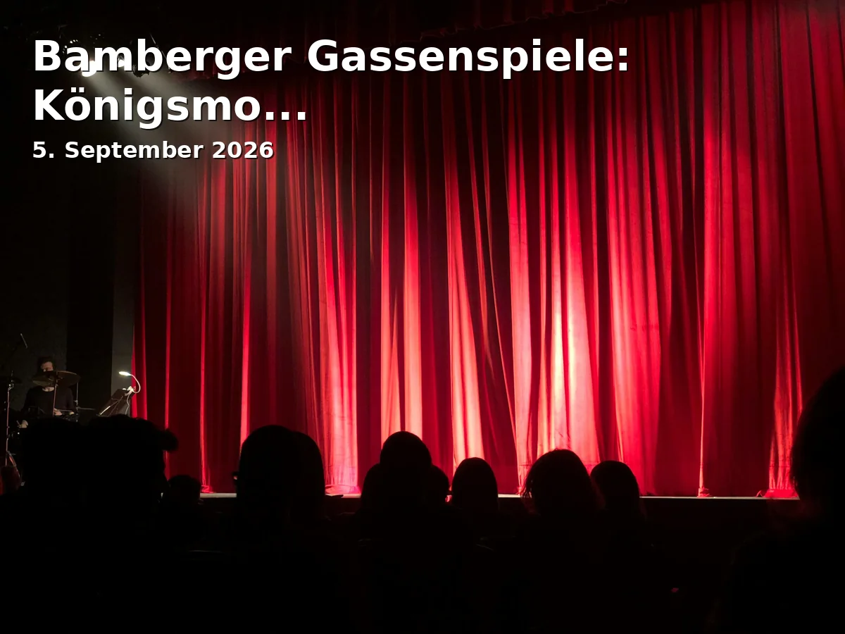 Event: Bamberger Gassenspiele: Königsmo...