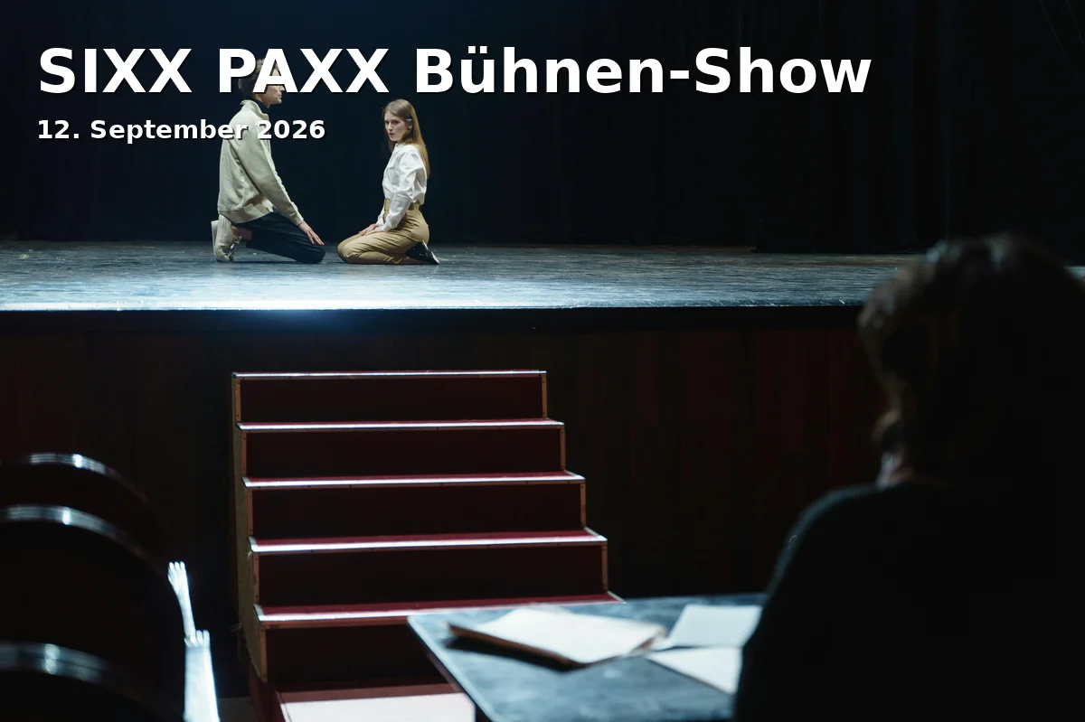 SIXX PAXX Bühnen-Show