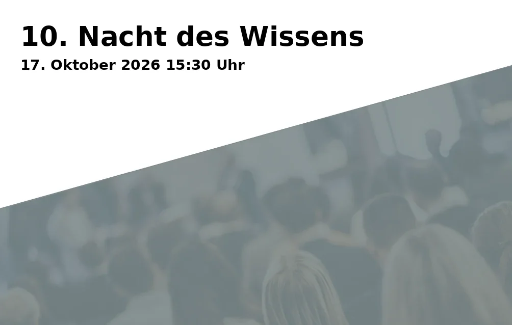 Event: 10. Nacht des Wissens in Zoologischer Garten Schwerin, Waldschulweg 1, 19061 Schwerin on 17. Oktober 2026