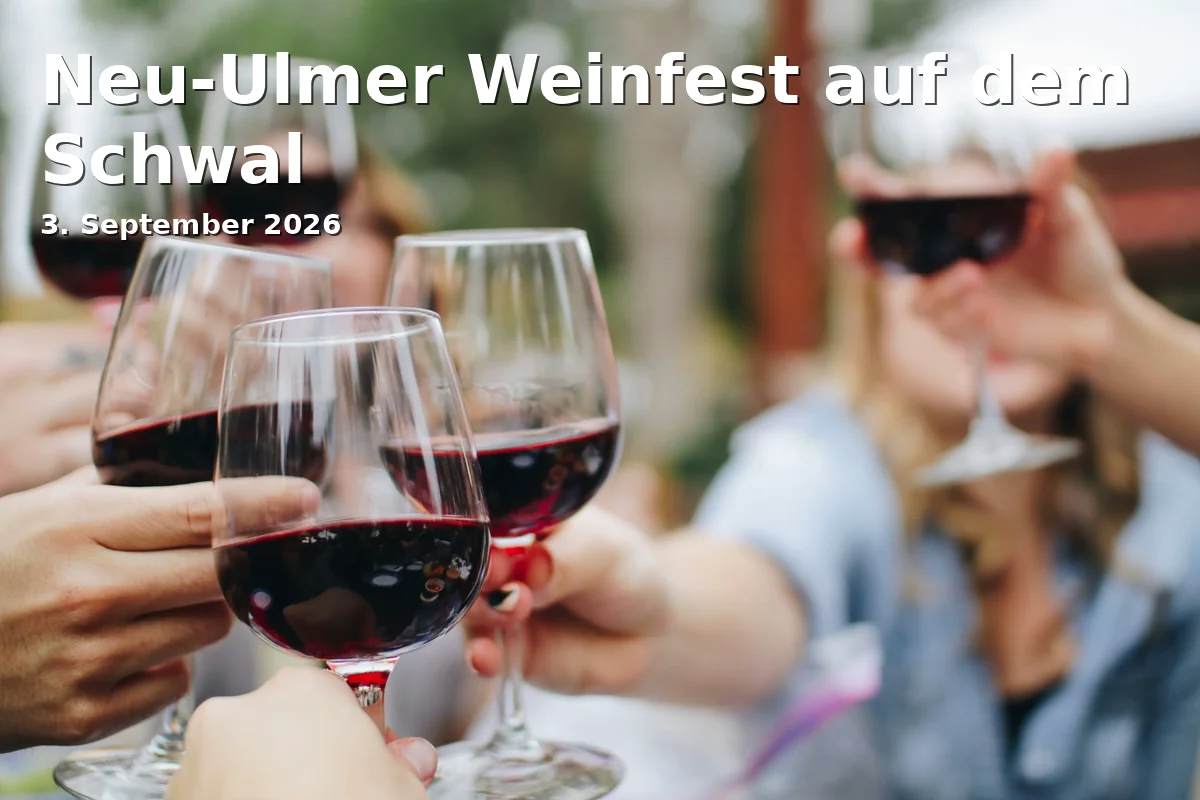 Event: Neu-Ulmer Wine Festival at the Schwal