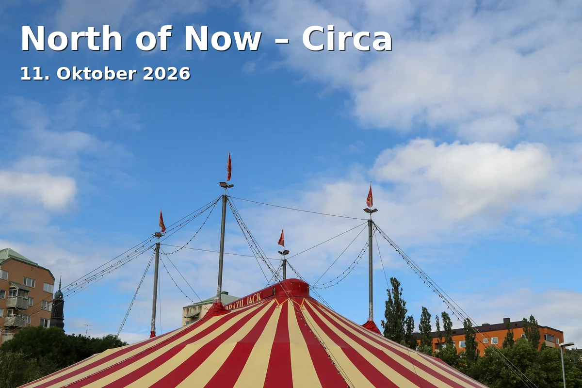Event: North of Now – Circa