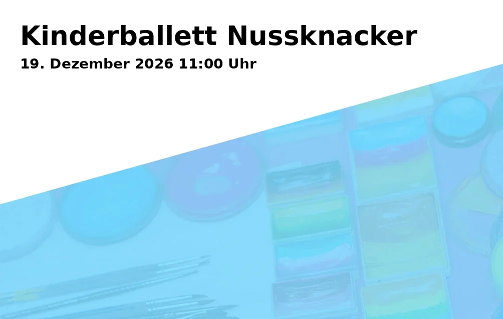 Event: Kinderballett Nussknacker